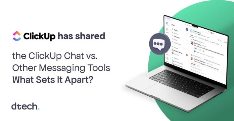 ClickUp Chat vs. Other Messaging Tools: What Sets It Apart?