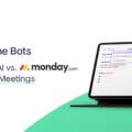 Battle of the Bots: ClickUp AI vs. Monday.com for Smarter Meetings