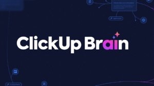 ClickUp Brain Explained: Your AI Partner for Knowledge, Tasks, and Writing